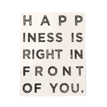 happiness is right in front of you - paper print