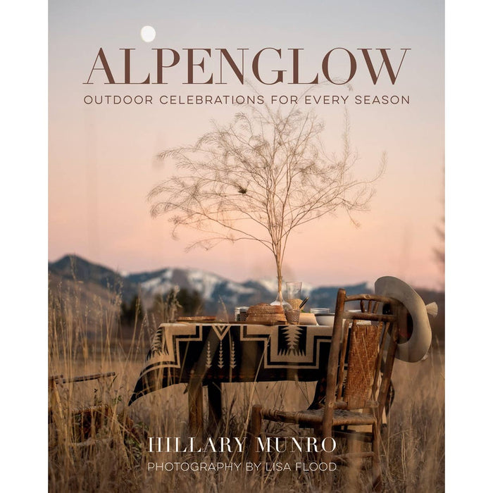 Alpenglow, Outdoor Celebrations For Every Season