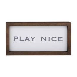 Play Nice sign
